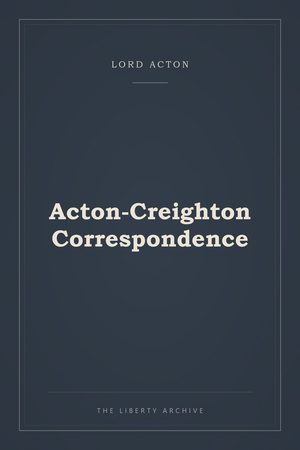 Cover of Acton-Creighton Correspondence