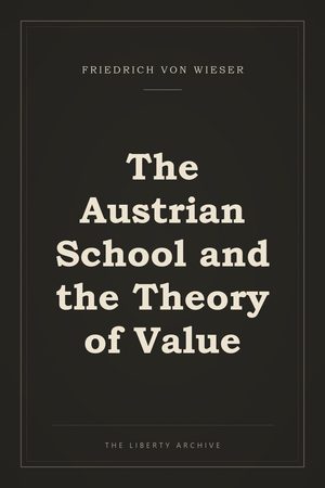 Cover of "The Austrian School and the Theory of Value"