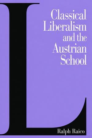 Cover of Classical Liberalism and the Austrian School