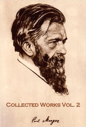 Cover of Collected Works of Carl Menger (in German) Volume II