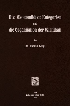 Cover of Die ökonomischen Kategorien und die Organisation der Wirtschaft