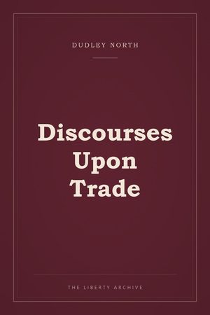 Cover of Discourses Upon Trade