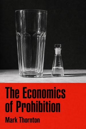 Cover of The Economics of Prohibition
