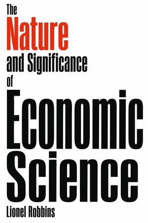 Cover of An Essay on the Nature and Significance of Economic Science