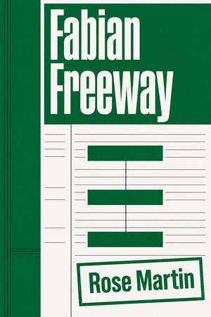 Cover of Fabian Freeway: High Road to Socialism in the U.S.A. -Digital Book