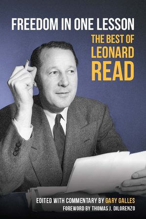 Cover of Freedom in One Lesson: The Best of Leonard Read