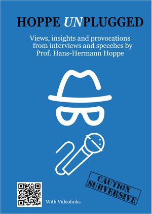 Cover of Hoppe Unplugged: Views, Insights and Provocations from Interviews and Speeches