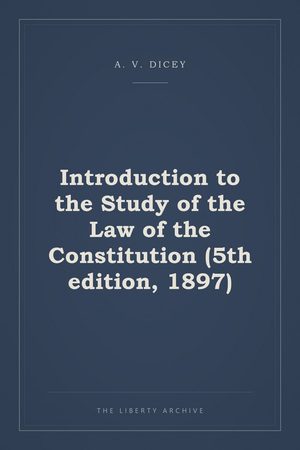 Cover of Introduction to the Study of the Law of the Constitution (5th edition, 1897)
