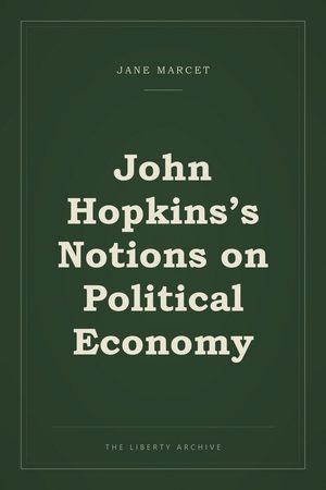 Cover of John Hopkins’s Notions on Political Economy