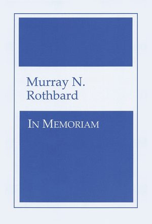 Cover of Murray N. Rothbard: In Memoriam