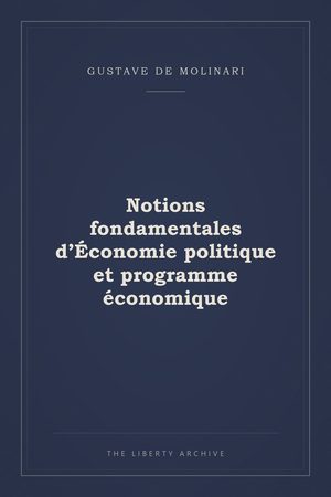 Cover of Notions fondamentales d’Économie politique et programme économique