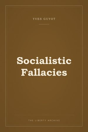 Cover of Socialistic Fallacies