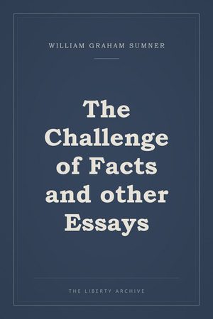 Cover of The Challenge of Facts and other Essays