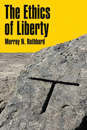 Cover of The Ethics of Liberty
