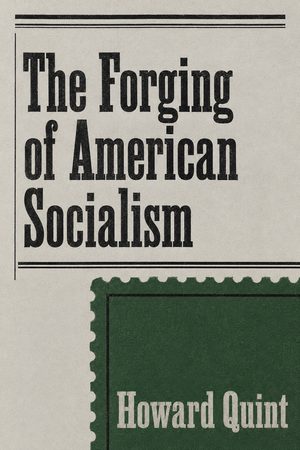 Cover of The Forging of American Socialism