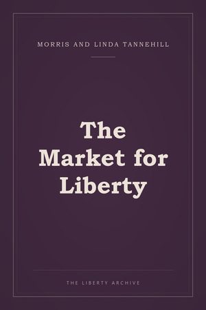 Cover of The Market for Liberty