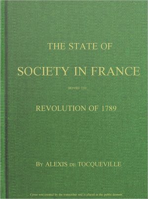 Cover of The State of Society in France Before the Revolution of 1789