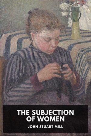Cover of The Subjection of Women