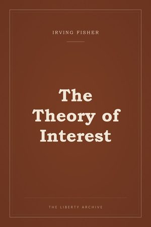 Cover of The Theory of Interest