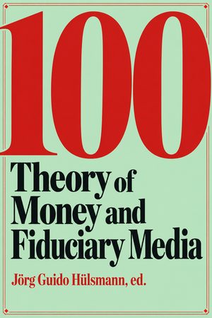 Cover of Theory of Money and Fiduciary Media
