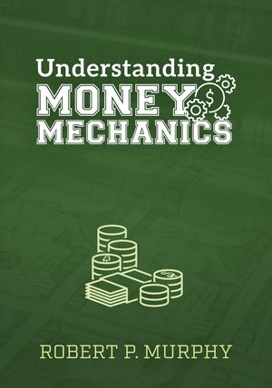 Cover of Understanding Money Mechanics