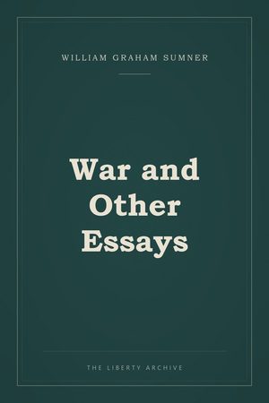 Cover of War and Other Essays